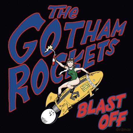 Gotham Rockets: Blast Off [CD]