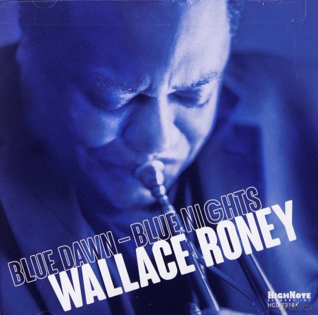Wallace Roney: Blue Dawn - Blue Nights [CD]