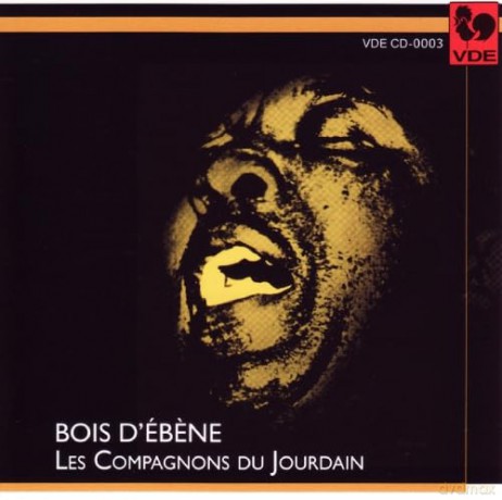 Le S Compagnons Du Jourdain: Bois D'Ebene [CD]