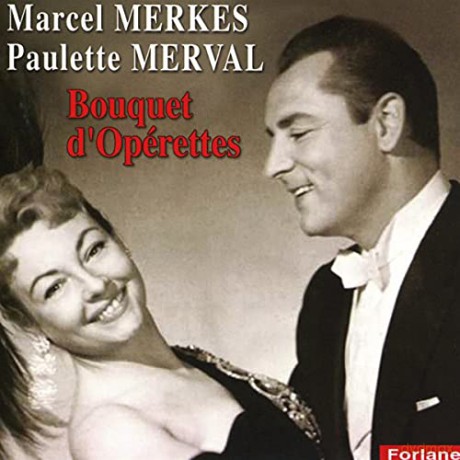 Marcel Merkes + Paulette Merval: Bouquet D'Operettes [CD]