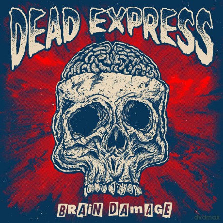 Dead Express: Brain Damage [CD]