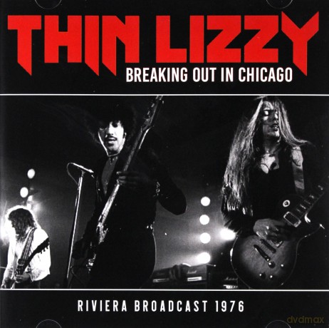 Thin Lizzy: Breaking Out In Chicago [CD]