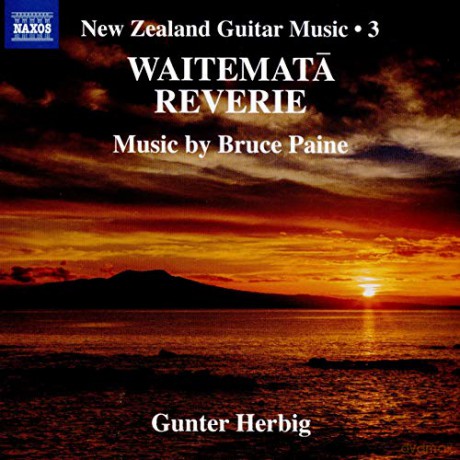 Gunter Herbig: Bruce Paine: New Zealand Guitar Music. Vol. 3 [CD]