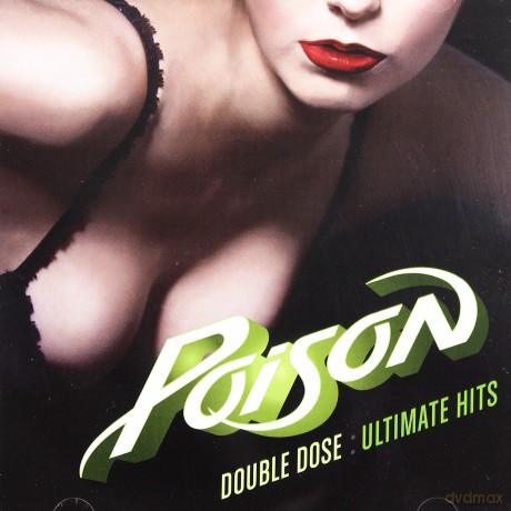Poison: Double Dose Of Poison: Ultimate Hits [2CD]