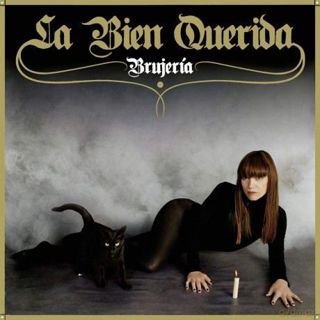 La Bien Querida: Brujeria [CD]