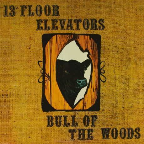 13th Floor Elevators: Bull Of The Woods [2CD]