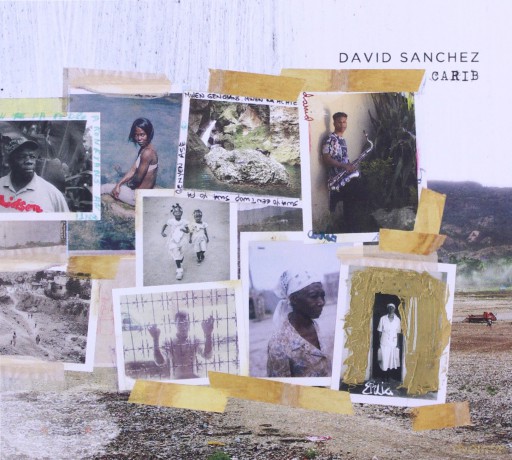 David Sanchez: Carib [CD]