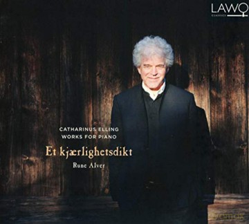 Rune Alver: Catharinus Elling Works For Piano: Et Kjaerlighetsdikt [CD]