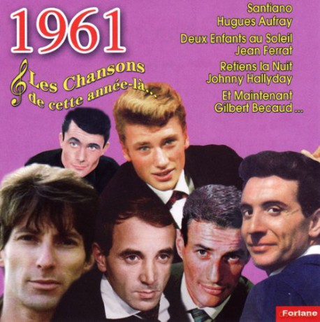 Les Chansons De: Cette Annee La: 1961 [CD]