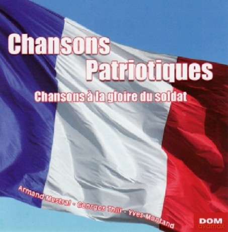 Chansons Patriotiques: Chansons A La Gloire Du Soldat [CD]