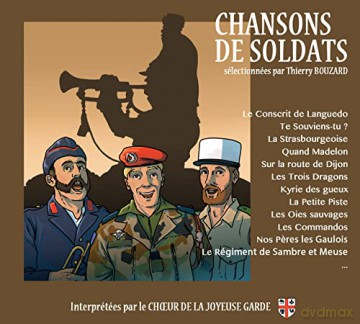 Cheur De La Joyeuse Garde: Chansons De Soldats [CD]