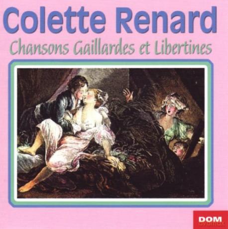 Colette Renard: Chansons Gaillardes Et Libertines [CD]