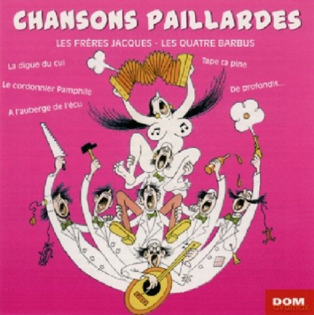 Les Freres Jacques: Chansons Paillardes [CD]