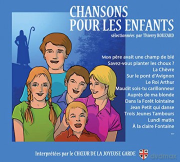 Cheur De La Joyeuse Garde: Chansons Pour Les Enfants [CD]