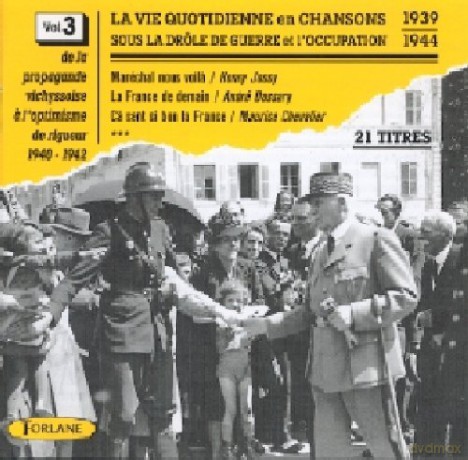 La Vie Quotidienne En: Chansons Sous L'Occupation Vol. 3 [CD]