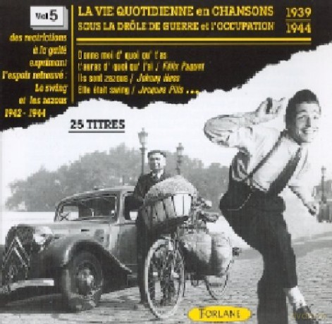 La Vie Quotidienne En: Chansons Sous L'Occupation Vol. 5 [CD]
