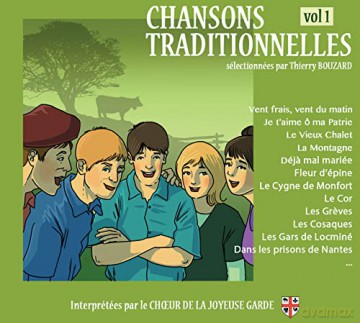 Cheur De La Joyeuse Garde: Chansons Traditionnelles Vol.1 [CD]