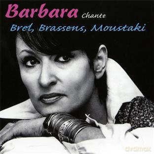 Barbara: Chante Brel. Brassens. Moustaki [CD]