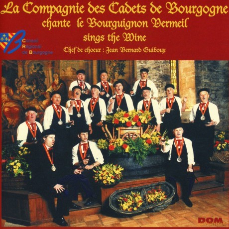 La Compagnie Des Cadets De Bourgogne: Chante Le Bourguignon Vermeil [CD]