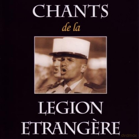 Legion Etrangere: Chants De La Legion Etrangere [2CD]