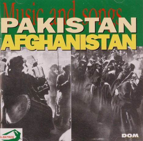 Pakistan + Afghanistan: Chants Et Danses [CD]