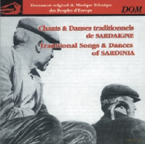 Chants Et Danses Traditionnels De Sardaigne: Chants Monodiques Avec Ou Sans Accompagnement [CD]
