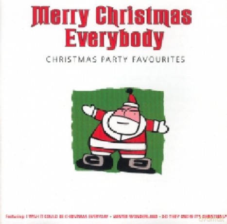 Merry Christmas Everybody: Christmas Party Favourites [CD]