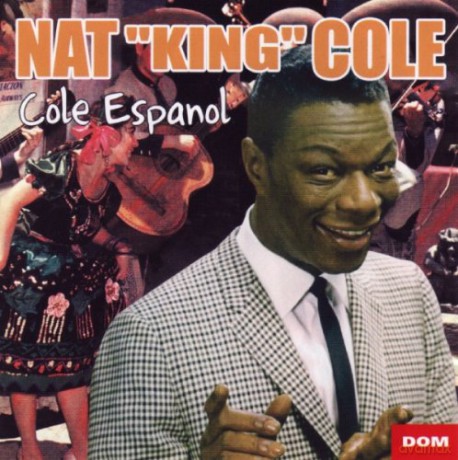 Nat King Cole: Cole Espanol [CD]