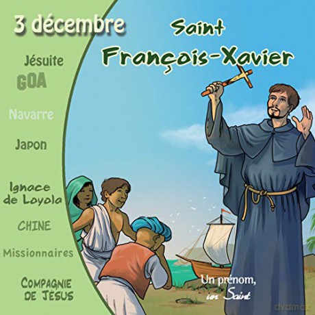 Francois-Xavier: Collection Un Prenom Un Saint. Francois-Xavier [CD]
