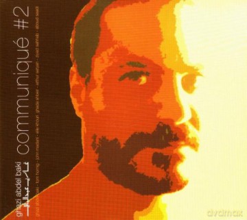 Ghazi Abdel Baki: Communique #2 [CD]