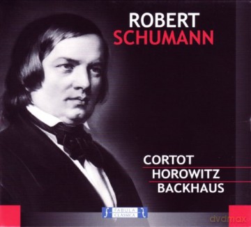 Robert Schumann: Corto-Horowitz-Backhaus [CD]