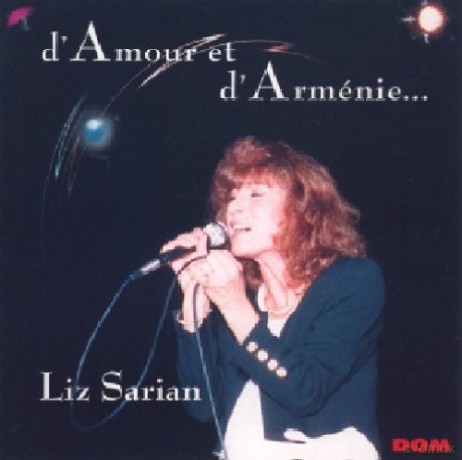 Liz Sarian: D'Amour Et D'Armenie [CD]