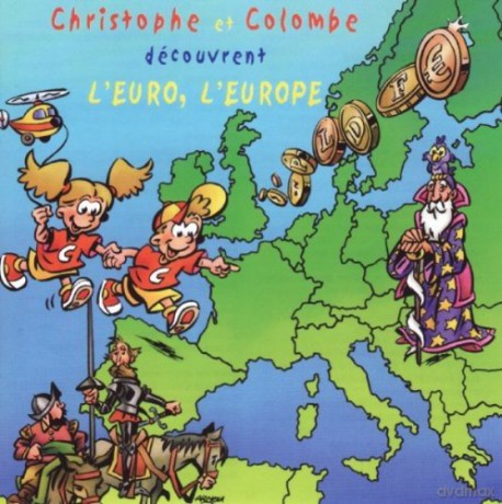 Christophe Et Colombe: Decouvrent L'Euro. L'Europe [CD]