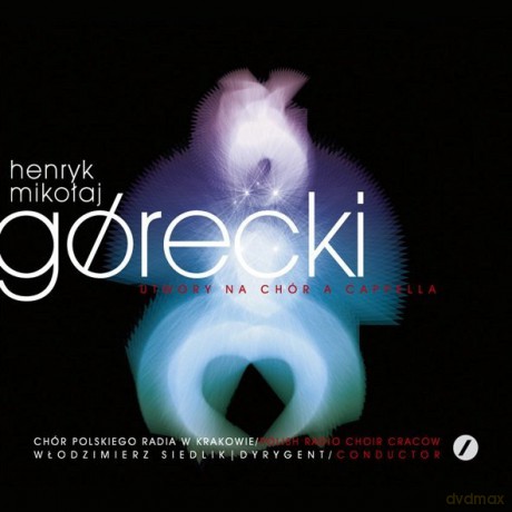 Chór Polskiego Radia W Krakowie: Henryk Mikołaj Górecki: Utwory (digipack) [2CD]