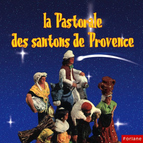 La Pastorale: Des Santons De Provence [CD]