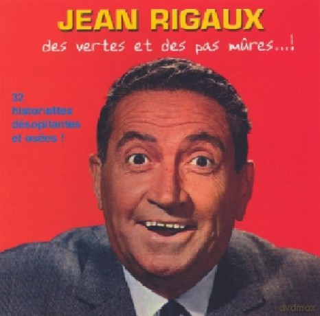 Jean Rigaux: Des Vertes Et Des Pas Mures...! [CD]
