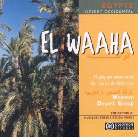 El Waaha: Desert Occidental (Wester Desert Group) [CD]