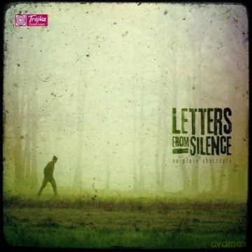Letters From Silence: No Plain Shortcuts (digipack) [CD]