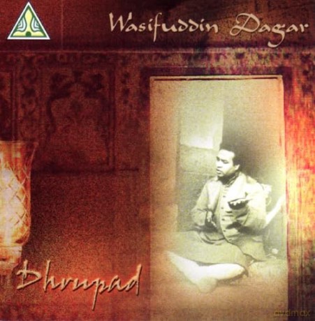 Wasifuddin Dagar: Dhrupad [CD]
