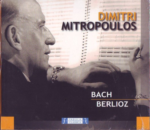Jean Sebastien Bach-Berlioz: Dimitri Mitropoulos [CD]