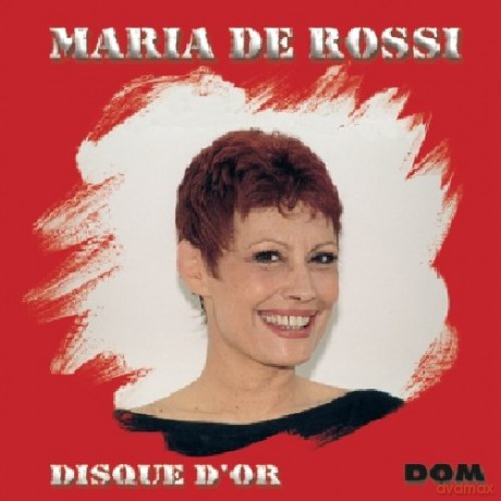 Maria De Rossi: Disque D'Or [CD]