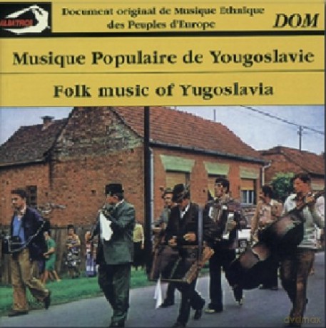Musique Populaire De Yougoslavie: Document Original De Musique Ethnique Des Peuples D'Europe [CD]