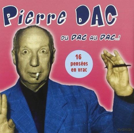 Pierre Dac: Du Dac Au Dac [CD]