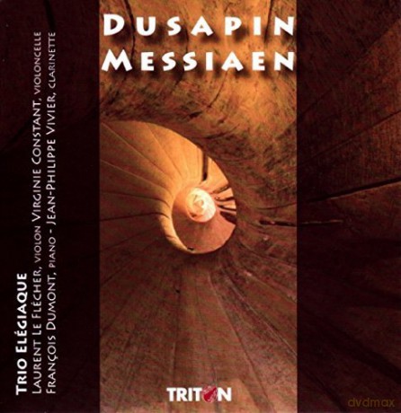 Trio Elegiaque: Dusapin - Messiaen [CD]