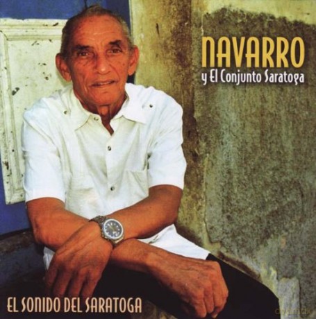 Jesus Navarro Y El Conjunto Saratoga: El Sonido Del Saratoga [CD]