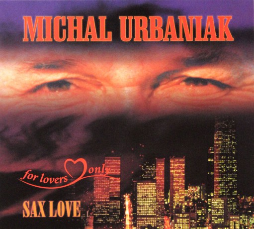Michał Urbaniak: Sax Love (digipack) [CD]