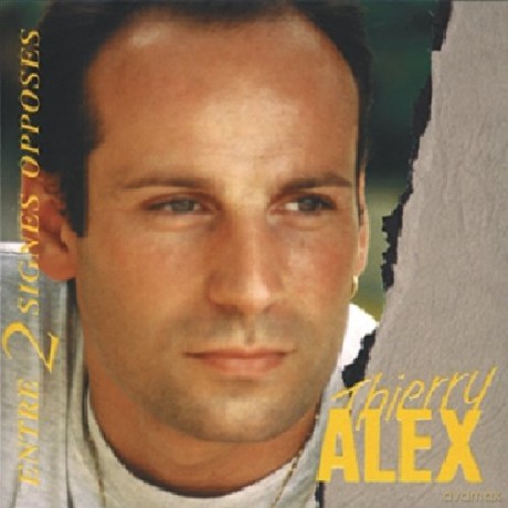 Thierry Alex: Entre Deux Signes Opposes [CD]