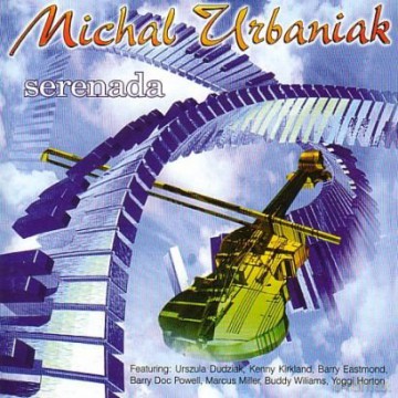 Michał Urbaniak: Serenada [CD]