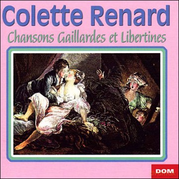 Colette Renard: Chansons gaillardes et libertines [CD]