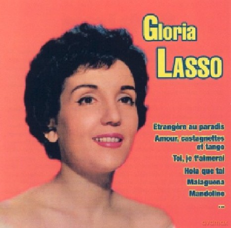 Gloria Lasso: Etrangere Au Paradis [CD]
